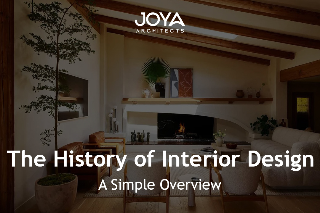 The History of Interior Design: A Simple Overview